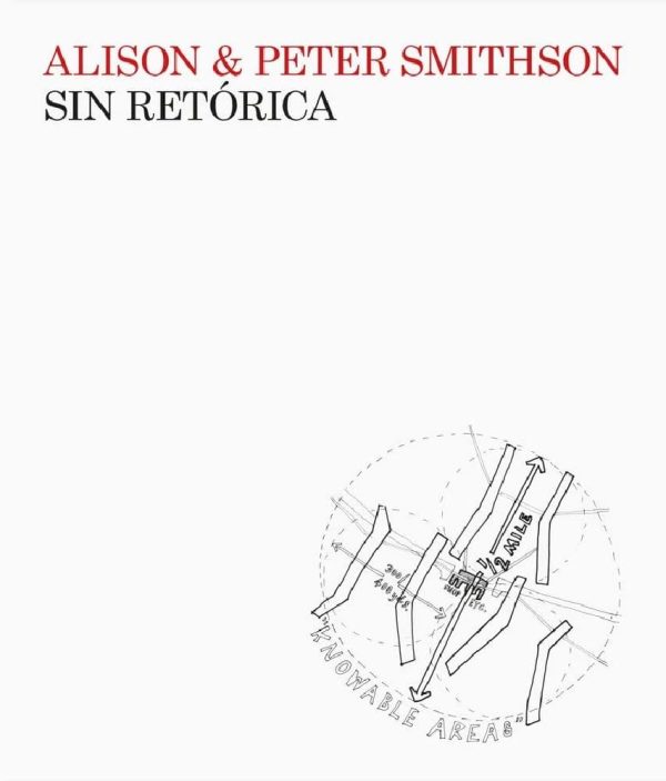 ALISON & PETER SMITHSON - SIN RETÓRICA