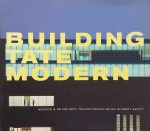 Building Tate Modern: Herzog & De Meuron