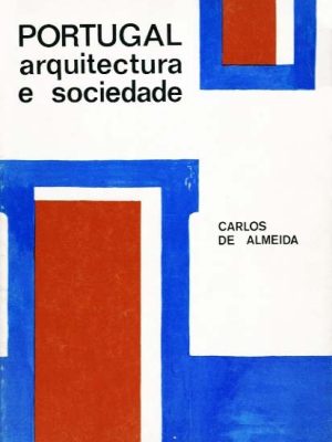 PORTUGAL ARQUITECTURA E SOCIEDADE