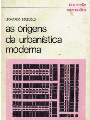 As Origens da Urbanistica Moderna (livro usado)