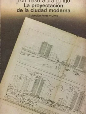La proyectación de la ciudad moderna