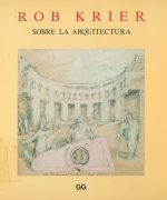 Rob Krier - Sobre la arquitectura