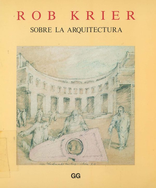 Rob Krier - Sobre la arquitectura