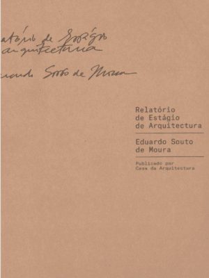 Relatório de Estágio de Arquitectura - Eduardo Souto de Moura