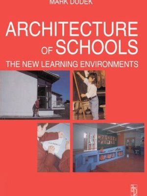 Architecture of Schools: The New Learning Environments