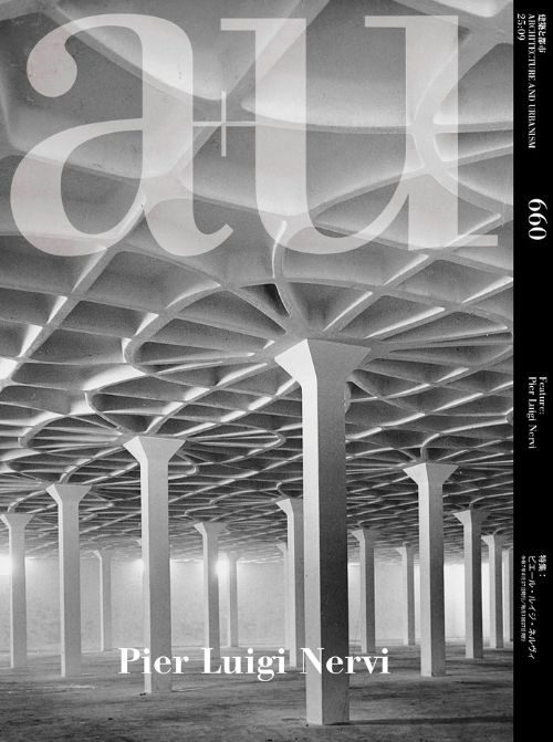 A+U 660 Pier Luigi Nervi