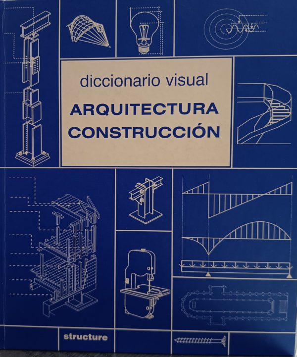 DICCIONARIO VISUAL - ARQUITECTURA CONSTRUCCIÓN