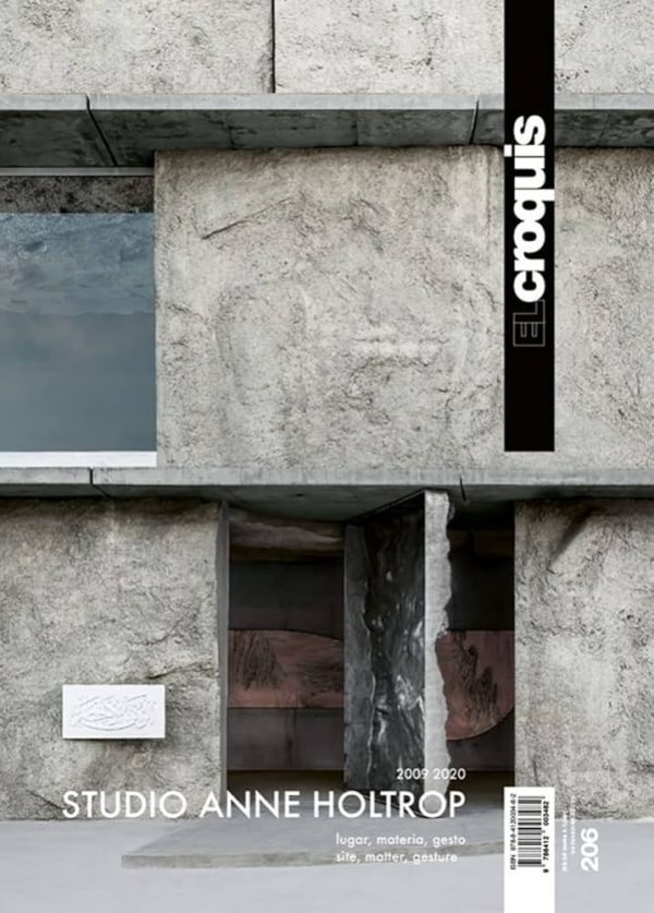 EL CROQUIS 206 Studio Anne Holtrop 2009-2020