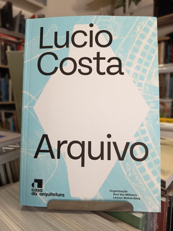 LUCIO COSTA - ARQUIVO