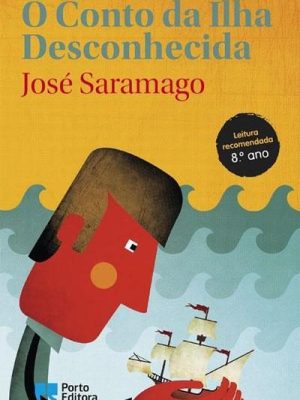 O Conto da Ilha Desconhecida - José Saramago