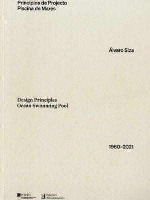 Álvaro Siza. Princípios de Projecto / Design Principles