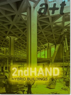 A+T 63 - 2nd Hand Hybrid Buildings