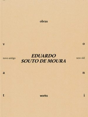 Eduardo Souto de Moura. Obras / Works