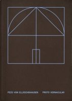 Pezo von Ellrichshausen - Proto Vernacular