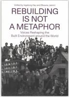 Rebuilding Is Not a Metaphor