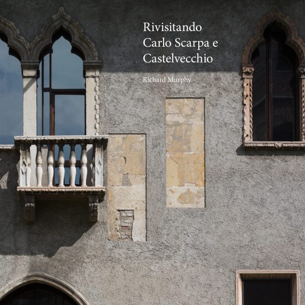 Rivisitando Carlo Scarpa e Castelvecchio - Italian Edition